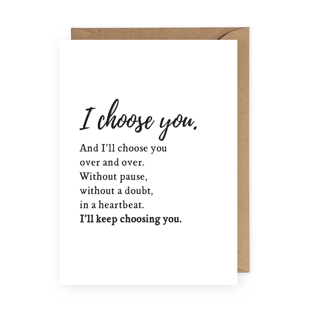 I Choose You Greeting Card | Anniversary or Valentine's Day
