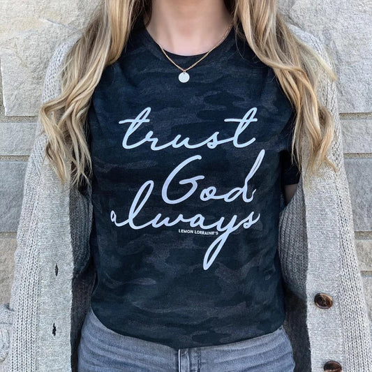 Trust God Always Graphic Tee